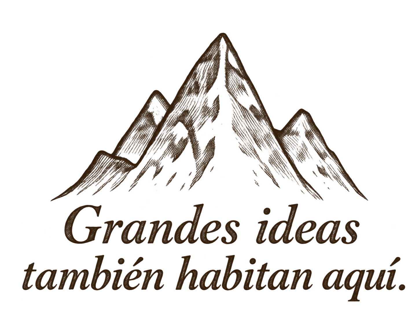 Grandes ideas también habitan aquí